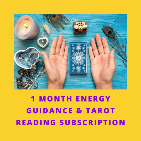 Monthly Energy Guidance & Tarot Reading Subscription